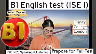 Full B1 Speaking amp Listening Skilled Worker Visa  ISE 1 Trinity College London [upl. by Erialc861]