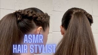 ASMR with Star  Hair Stylist Braided up do Unintentional ASMR Real person ASMR [upl. by Chuch]