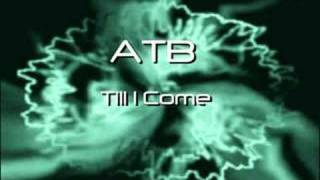 ATB  9pm till I come [upl. by Banwell]