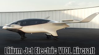 300 Km Range  435 HP  Lilium Jet electric VTOL Aircraft [upl. by Phonsa]