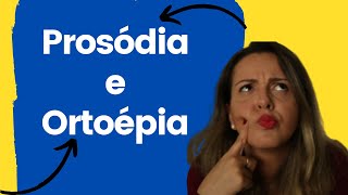 Prosódia e Ortoépia  Explicação e Exemplos [upl. by Einahpad]