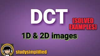 DCTDiscrete Cosine Transform solved examples [upl. by Eecram]