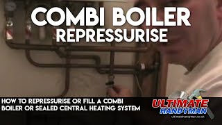 How to repressurise or fill a combi boiler or sealed central heating system [upl. by Ballou]