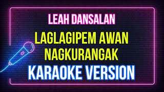 quotLaglagipem Awan Nagkurangak Karaoke Lyrics  Solo Like a Proquot [upl. by Myers160]