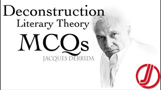 MCQs Deconstruction Literary Theory  Jacques Derrida [upl. by Harman80]