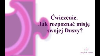 Jak rozpoznać misję swojej Duszy [upl. by Naginarb646]