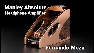 Review Manley Absolute Headphone Amplifier [upl. by Stiegler]