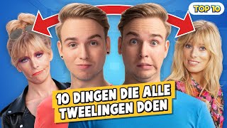 10 DINGEN DIE ALLE TWEELINGEN DOEN [upl. by Adnert]