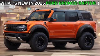 The 2025 Ford Bronco Raptor Unveiled  Bronco Evolution [upl. by Diraf523]