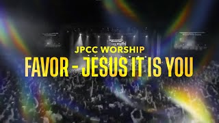 JPCC Worship  Jesus It Is You FAVOR Live Recording [upl. by Esaertal]