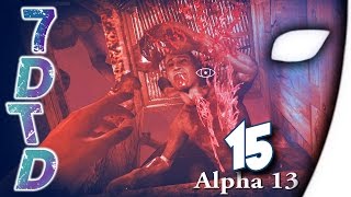 7 Days to Die 15  Die purpurnen Flüsse  Alpha 13Deutsch [upl. by Settle]