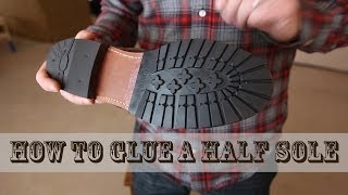 How to Glue a Half Sole [upl. by Joly838]