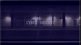 CYREX  DISTANT OFFICIAL VIDEO [upl. by Herstein185]