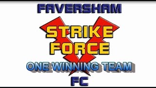 Welcome to Faversham Strike Force FC [upl. by Falzetta]