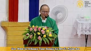 21st Week In Ordinary TimeRev Fr Hyginus Myint Soe August 262024 [upl. by Ynot]