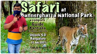 Bannerghatta National Park Safari  a complete guide  Kannada with English subtitles  Unlock 50 [upl. by Herc211]