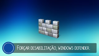 Como forçar a desabilitação do Windows defender Atualizado [upl. by Le313]