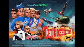 THUNDERBIRDS ARE GO [upl. by Cirdet]