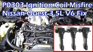 Nissan 35L V6 Ignition Coil Misfire  P0303 Cylinder 3 Misfire [upl. by Khai]