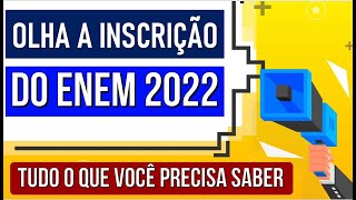 COMO FAZER SUA INSCRIÇÃO NO ENEM 2022 passo a passo  TUDO O QUE VOCÊ PRECISA SABER [upl. by Pentheam170]