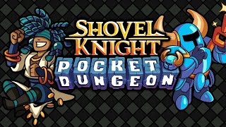 Shovel Knight Pocket Dungeon Trailer [upl. by Anwahsiek]