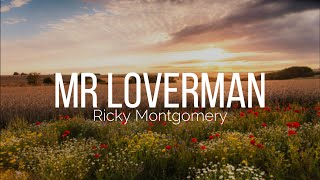 Ricky Montgomery  Mr Loverman Lyrics [upl. by Baudelaire]