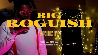 Big Roguish  Roguish Christmas Official Music Video [upl. by Leveroni]