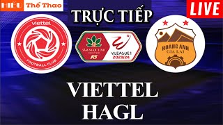 🔴TRỰC TIẾP THỂ CÔNG VIETTEL VS HOÀNG ANH GIA LAI BÌNH LUẬN BÓNG ĐÁ VLEAGUE 202324  05052024 [upl. by Nelag]