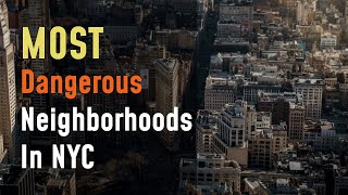 Most Dangerous Neighborhoods in NYC  Beware [upl. by Ivie4]