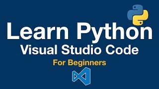 Learn Python 3 Visual Studio Code for Beginners [upl. by Egon518]