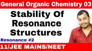 Organic Chemistry  GOC 03  Resonance 02  Stability of Resonance Structures JEE MAINSNEET [upl. by Leinod]