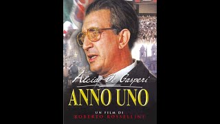 Anno Uno di Roberto Rossellini1974 Alcide de Gasperi Film Completo [upl. by Ravilob479]