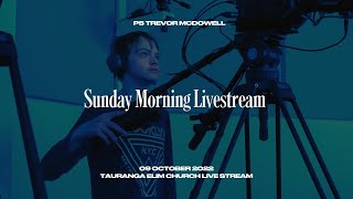 SUNDAY 9TH OCT  TAURANGA ELIM CHURCH  PS TREVOR MCDOWELL [upl. by Lunnete]