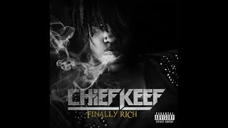 Chief Keef  Love Sosa Finally Rich Deluxe Edition HQ [upl. by Chemosh]