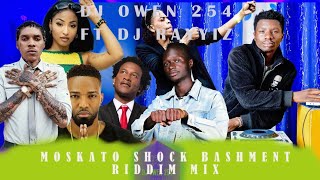 moskato riddimshock riddim bashment riddim mix dj rayyiz x dj owen 254 [upl. by Buyse]