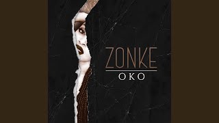 Zonke  Oko Official Audio [upl. by Lanette]