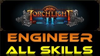 Torchlight 2  Engineer Skills Guide By Product Gamers [upl. by Aekahs]