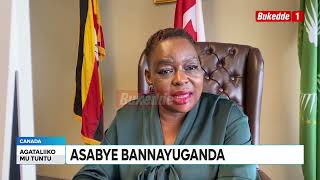 Ttuntu Mukomye okwekalakaasa Ambasada wa Uganda e Canada asabye Bannayuganda [upl. by Nivalc]