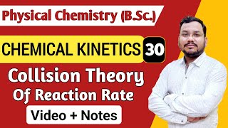 Collision Theory of Reaction Rate  Chemical Kinetics BSc 1st Year Physical Chemistry [upl. by Franni]