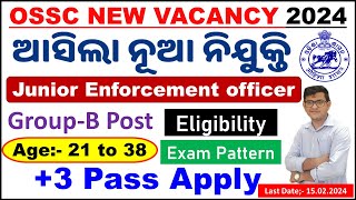 OSSC Junior Enforcement Officer RecruitmentDetail InformationJunior AccountantAgeExam Process CP [upl. by Sirromaj183]