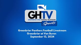 Greenbrier Panthers Livestream  Greenbrier at Van Buren  91324 [upl. by Alboran574]