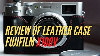 Fujifilm X100v  x100vi  Review of the half leather case [upl. by Anot]