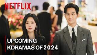 28 Most Anticipated Netflix Kdramas of 2024 [upl. by Oizirbaf690]