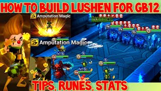 How to Build Lushen for GB12  Tips Runes Stats  DOTS Team  Wind Joker  Summoners War [upl. by Lewin849]