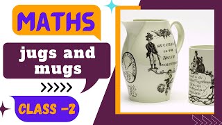 10 Jugs and Mugs  2nd Class Maths [upl. by Geraud]