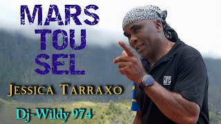 MARS TOU SEL  Jéssica  DJ Wildy Maloya Tarraxo 20222024 tarraxo mix 974 maloya Remix dj [upl. by Ihana]