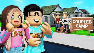 We Went To COUPLES Camp They Made Us BREAKUP Roblox [upl. by Nwahsit226]