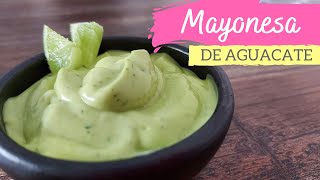 MAYONESA DE AGUACATE 🥑 Receta fácil y rápida [upl. by Tada]