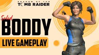 Solid Boddy  Shadow Of The Tomb Raider  Live Gameplay tombraider [upl. by Eseuqram]