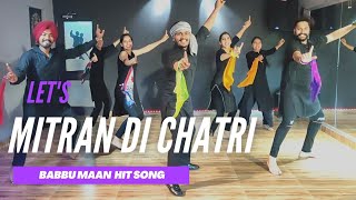 Mitran di chatri  Tribute to Babbu Maan  Bhangra for college students  The Dance Mafia [upl. by Euginom]